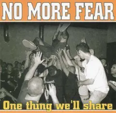 No More Fear – One Thing We'll Share (Vinyl, 7")