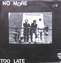 No More – Too Late EP (Vinyl, 7")