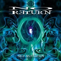 No Return (2) – Self Mutilation (CD, Album)