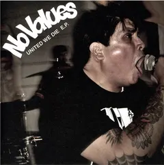 No Values – United We Die (Vinyl, 7")