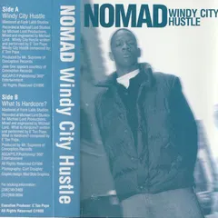 Nomad (9) – Windy City Hustle (Cassette, Single)