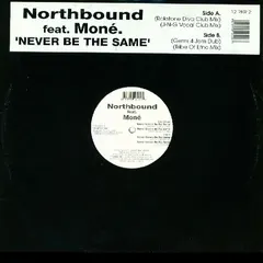 Northbound Feat. Moné – Never Gonna Be The Same (Vinyl, 12")