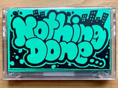 Nothing Done – With Alex! (Cassette, Single Sided)