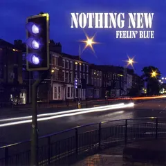 Nothing New (2) – Feelin' Blue (CD, Album)