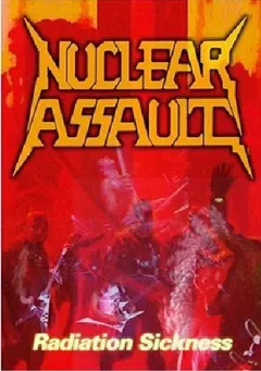 Nuclear Assault – Radiation Sickness (DVD, DVD-Video)