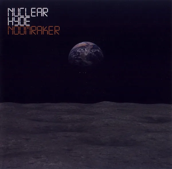 Nuclear Hyde – Noomraker