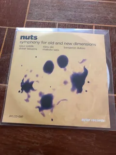 Nuts (6) – Symphony For Old And New Dimensions (CDr, Advance)