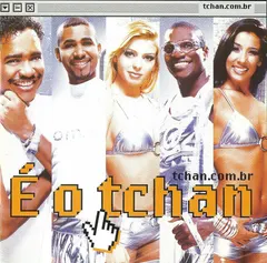 É O Tchan – Tchan.com.br (CD, Album)