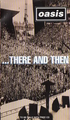 Oasis (2) – ...There And Then (VHS, Stereo)
