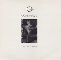 Ocal Waltz – Them Empty Brains (Vinyl, LP)