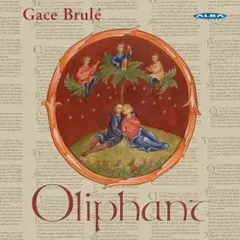 Oliphant – Gace Brulé - Gace Brulé (CD, Album)