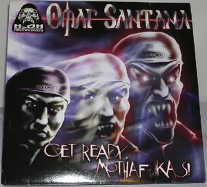 Omar Santana – Get Ready, Mothafukas!