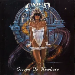 Omen (3) – Escape To Nowhere (CD, Album)