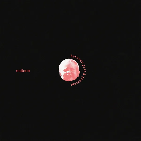 ONITRAM – Between Past and Present