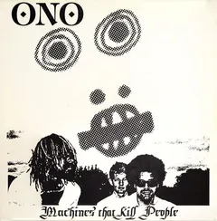 ONO – Machines That Kill People (Vinyl, LP)