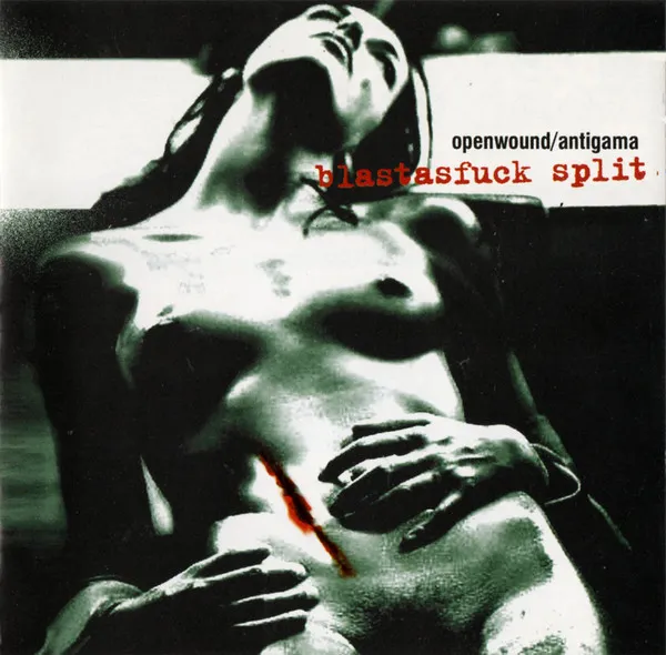 Open Wound / Antigama – Blastasfuck Split