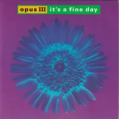 Opus III – It's A Fine Day (Vinyl, 7")