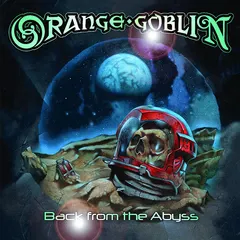Orange Goblin – Back From The Abyss (CD, Album)