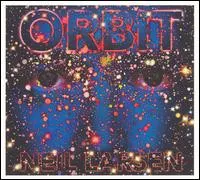 Orbit (11) – Neil Larsen Featuring Robben Ford (Vinyl, 12")