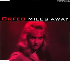 Orfeo – Miles Away (CD, Single)