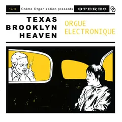 Orgue Electronique – Texas, Brooklyn & Heaven (Vinyl, 12")