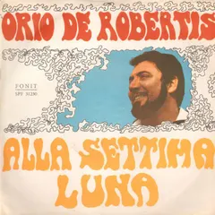 Orio De Robertis – Alla Settima Luna (Vinyl, 7")