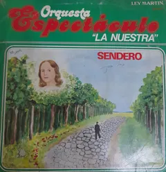 Orquesta Espectaculo La Nuestra – Sendero (Vinyl, LP)