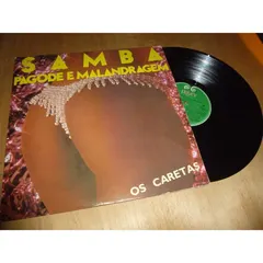 Os Caretas – Samba, Pagode e Malandragem (Vinyl, LP)
