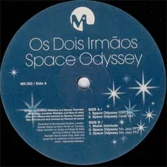 Os Dois Irmãos – Space Odyssey (Vinyl, 12")