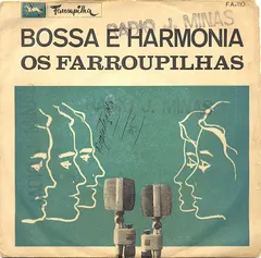 Os Farroupilhas* – Bossa E Harmonia (Vinyl, 7")