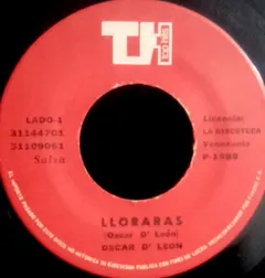 Oscar D' León – Lloraras (Vinyl, 7")