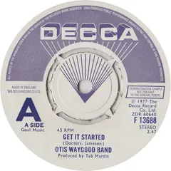 Otis Waygood Band* – Get It Started (Vinyl, 7")