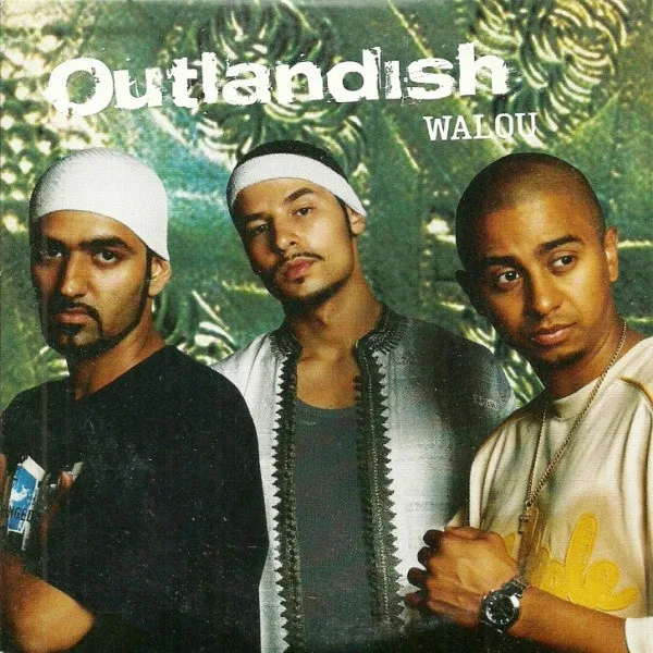 Outlandish – Walou