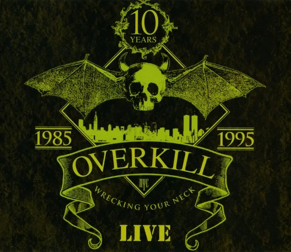 Overkill – Wrecking Your Neck - Live