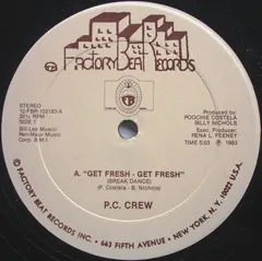 P.C. Crew – Get Fresh - Get Fresh (Break Dance) (Vinyl, 12")