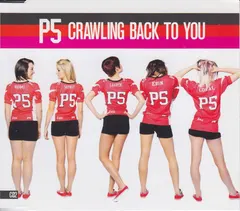 P5 (2) – Crawling Back To You (CD, Maxi-Single)