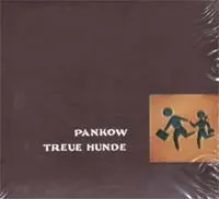 Pankow – Treue Hunde (CD, Album)