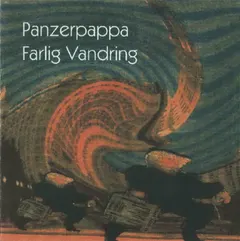Panzerpappa – Farlig Vandring (CDr, Album)