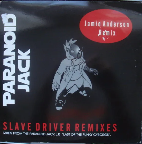 Paranoid Jack – Slave Driver (Remixes)