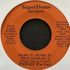 Parlez (Par-Lay) – Make It, Shake It, Do It Good (Vinyl, 7")
