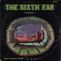 Pascal* – The Sixth Ear (Vinyl, LP)