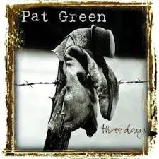 Pat Green (2) – Three Days (CD, Album)