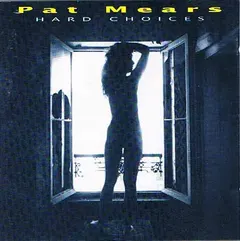Pat Mears – Hard Choices (CD, Album)