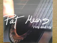 Pat Mears – I Try And Try (CD, Single)