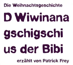 Patrick Frey – D Wiwinana Gschigschi Us Der Bibi (CD)