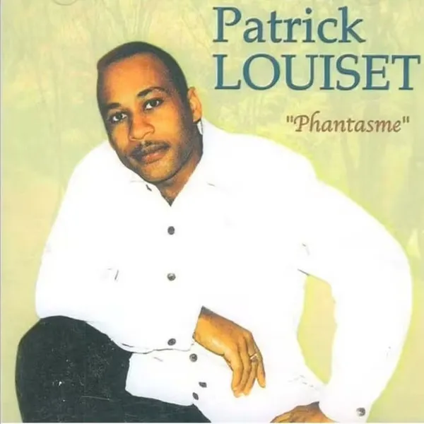Patrick Louiset – Phantasme