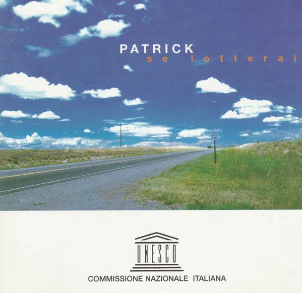 Patrick* – Se Lotterai