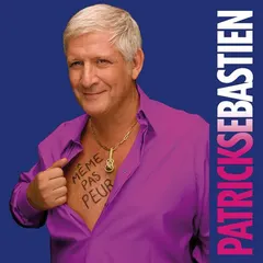 Patrick Sebastien* – Même Pas Peur (File, MP3)