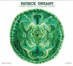 Patrick Sweany – Every Hour Is A Dollar Gone (CD, Album)