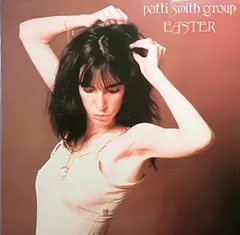 Patti Smith Group – Easter (Vinyl, LP)